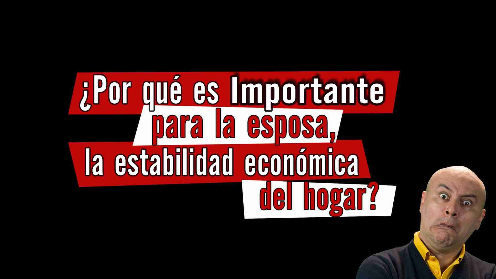 Por que es importante para la esposa la estabilidad económica