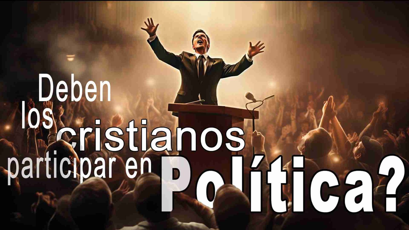 Deben los cristianos participar en politica?
