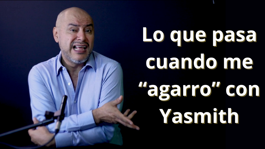 Cuando me agarro con Yasmith 2025