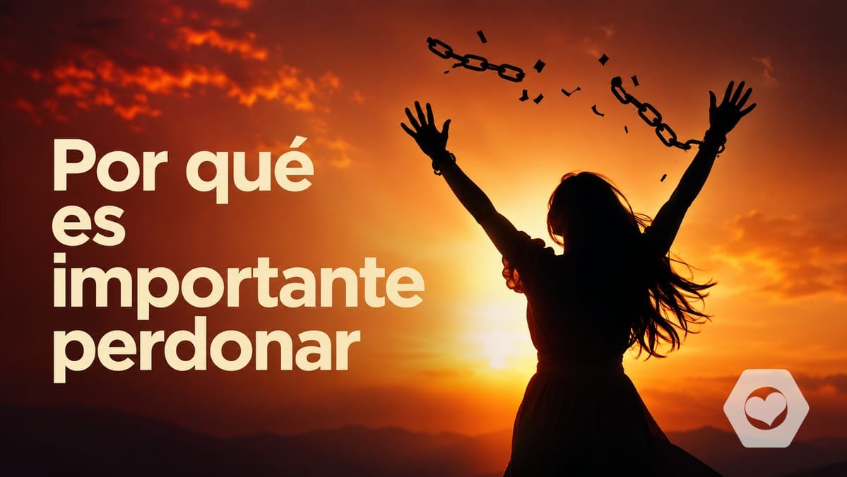 Por que es importante perdonar
